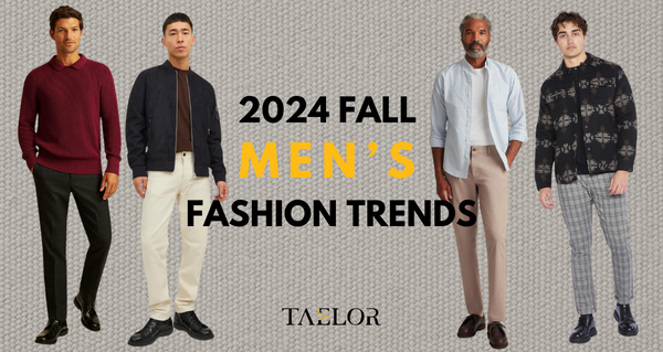 2024 Fall Men's fashion Trends by Taelor